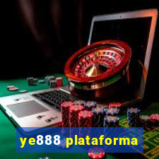 ye888 plataforma